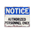 Vintage Metal Sign - Notice Authorized Personnel Only